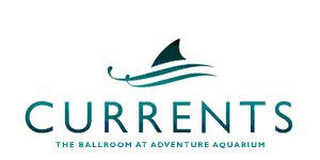 CURRENTS THE BALLROOM AT ADVENTURE AQUARIUM