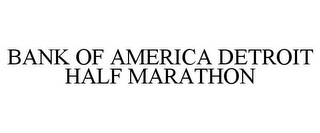 BANK OF AMERICA DETROIT HALF MARATHON