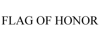 FLAG OF HONOR