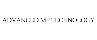 ADVANCED MP TECHNOLOGY