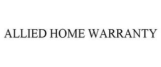 ALLIED HOME WARRANTY