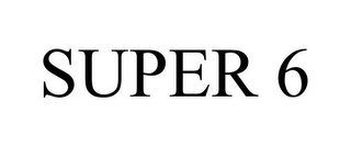 SUPER 6