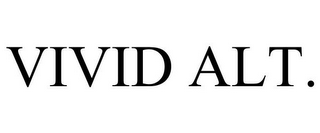 VIVID ALT.
