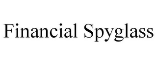 FINANCIAL SPYGLASS