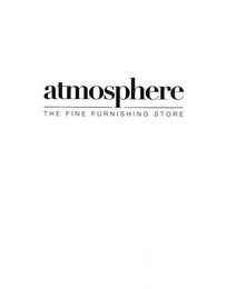 ATMOSPHERE THE FINE FURNISHING STORE