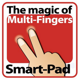 THE MAGIC OF MULT-FINGERS SMART-PAD