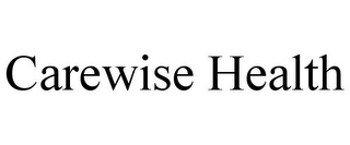 CAREWISE HEALTH