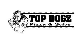 TOP TOP DOGZ PIZZA & SUBS