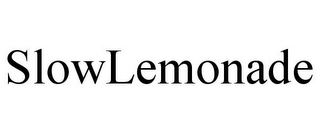 SLOWLEMONADE