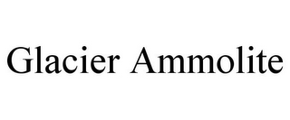 GLACIER AMMOLITE