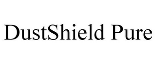 DUSTSHIELD PURE