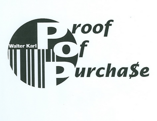 WALTER KARL PROOF OF PURCHA E