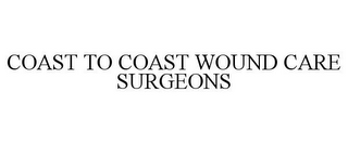 COAST TO COAST WOUND CARE SURGEONS