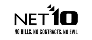 NET10 NO BILLS. NO CONTRACTS. NO EVIL