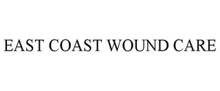 EAST COAST WOUND CARE