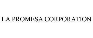 LA PROMESA CORPORATION