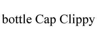 BOTTLE CAP CLIPPY