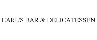 CARL'S BAR & DELICATESSEN