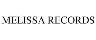 MELISSA RECORDS