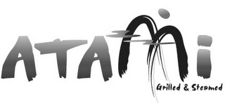 ATAMI GRILLED & STEAMED