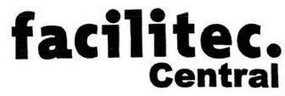 FACILITEC. CENTRAL