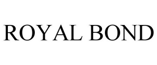 ROYAL BOND