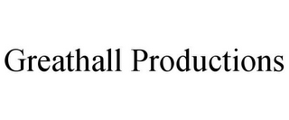 GREATHALL PRODUCTIONS