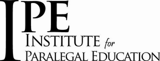 IPE INSTITUTE FOR PARALEGAL EDUCATION