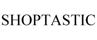 SHOPTASTIC