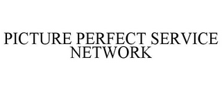 PICTURE PERFECT SERVICE NETWORK