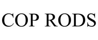 COP RODS