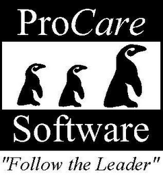 PROCARE SOFTWARE "FOLLOW THE LEADER"