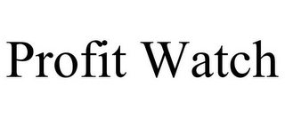 PROFIT WATCH