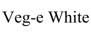 VEG-E WHITE