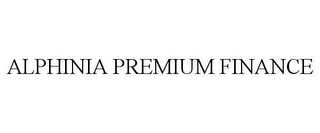 ALPHINIA PREMIUM FINANCE