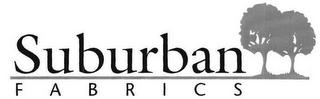 SUBURBAN FABRICS