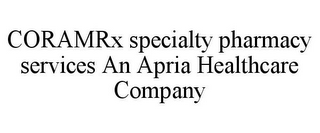 CORAMRX SPECIALTY PHARMACY SERVICES AN APRIA HEALTHCARE COMPANY