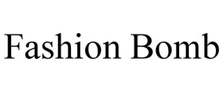 FASHION BOMB