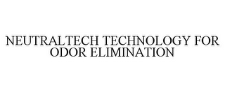 NEUTRALTECH TECHNOLOGY FOR ODOR ELIMINATION