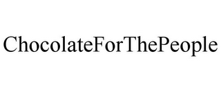 CHOCOLATEFORTHEPEOPLE