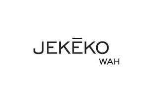 JEKEKO WAH