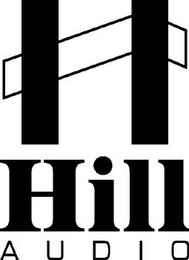 H HILL AUDIO