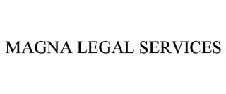 MAGNA LEGAL SERVICES