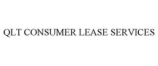 QLT CONSUMER LEASE SERVICES