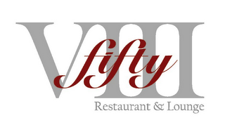 VIII FIFTY RESTAURANT & LOUNGE