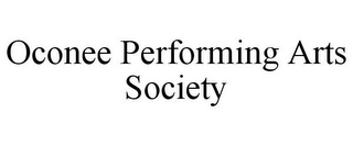 OCONEE PERFORMING ARTS SOCIETY