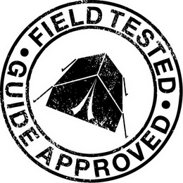 FIELD TESTED GUIDE APPROVED