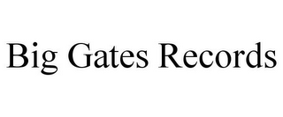 BIG GATES RECORDS