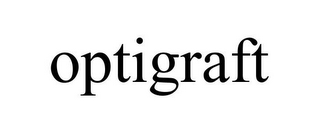 OPTIGRAFT