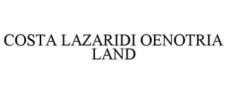 COSTA LAZARIDI OENOTRIA LAND